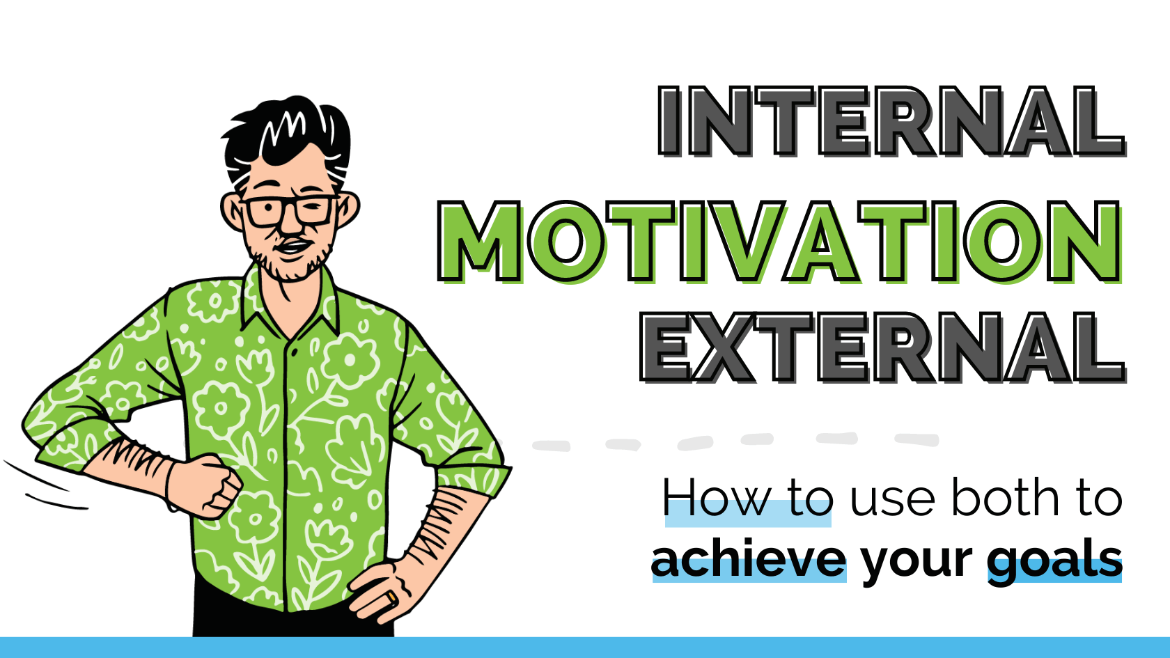 Internal Vs External Motivation Using Both To Achieve Your Goals 